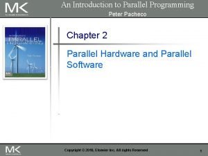 An Introduction to Parallel Programming Peter Pacheco Chapter