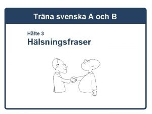 Trevliga hälsningsfraser