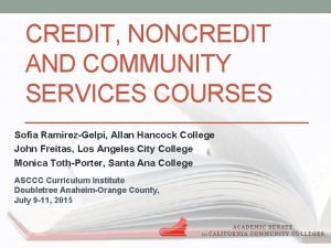 CREDIT NONCREDIT AND COMMUNITY SERVICES COURSES Sofia RamirezGelpi