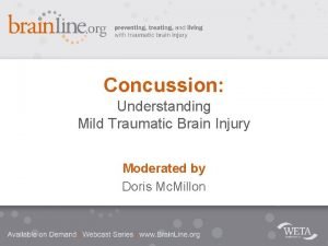 Concussion Understanding Mild Traumatic Brain Injury Moderated by