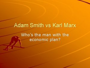 Adam smith vs karl marx
