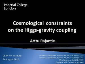 Cosmological constraints on the Higgsgravity coupling Arttu Rajantie