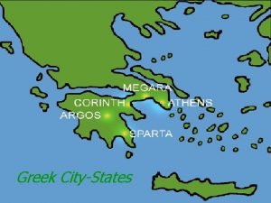 Greek CityStates Greek CityStates TO BE A CITIZEN