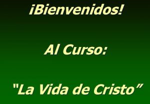 Bienvenidos Al Curso La Vida de Cristo Extracto