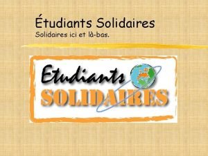 tudiants Solidaires ici et lbas tudiants Solidaires c