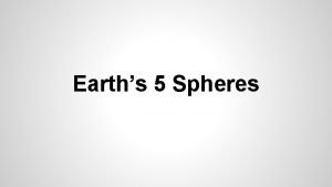 Earths 5 Spheres Earth Apollo 17 astronauts captured