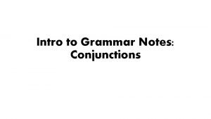 Coordinating conjunctions notes