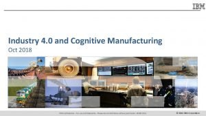 Cognitive manufacturing
