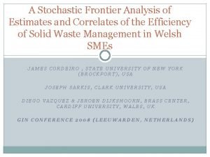 A Stochastic Frontier Analysis of Estimates and Correlates