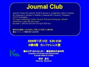 Journal Club Sever PS Poulter NR Dahlof B