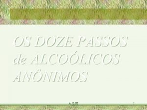 OS DOZE PASSOS de ALCOLICOS ANNIMOS A ILSE