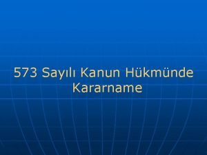 573 Sayl Kanun Hkmnde Kararname Madde 3 Kaynatrma