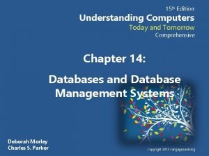 15 th Edition Understanding Computers Today and Tomorrow