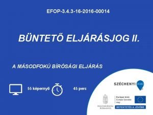 EFOP3 4 3 16 2016 00014 BNTET ELJRSJOG