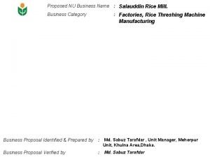 Proposed NU Business Name Salauddin Rice Mill Business
