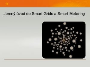 Jemn vod do Smart Grids a Smart Metering