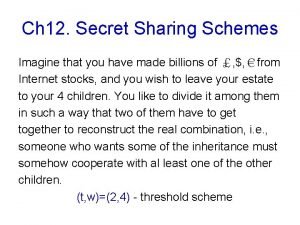 Threshold secret sharing