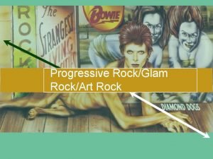 Progressive RockGlam RockArt Rock PROG PROGRESSIVE ROCK LATE