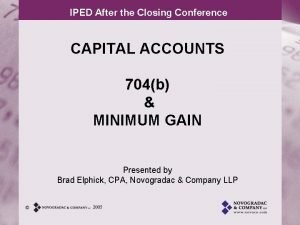 IPED After the Closing Conference CAPITAL ACCOUNTS 704b
