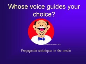 Whose voice guides your choice