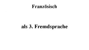 Franzsisch als 3 Fremdsprache Das solltest du mitbringen