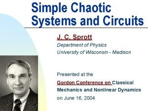 Simple Chaotic Systems and Circuits J C Sprott