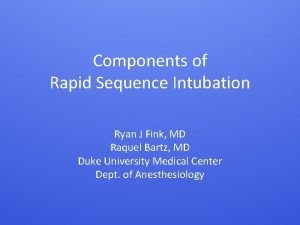 Rapid sequence intubation