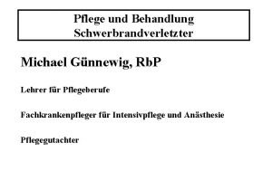 Pflege und Behandlung Schwerbrandverletzter Michael Gnnewig Rb P