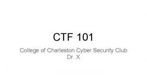 CTF 101 College of Charleston Cyber Security Club