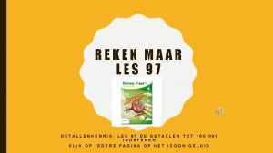 REKEN MAAR LES 97 GETALLENKENNIS LES 97 DE