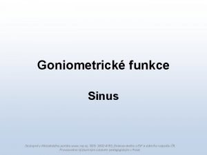 Goniometrick funkce Sinus Dostupn z Metodickho portlu www