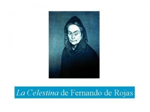 La Celestina de Fernando de Rojas 1 Introduccin