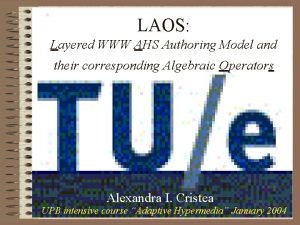 LAOS Layered WWW AHS Authoring Model and their