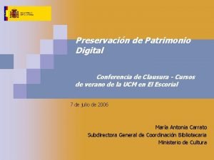 Preservacin de Patrimonio Digital Conferencia de Clausura Cursos