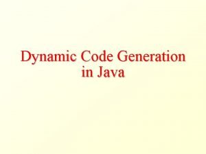 Dynamic code loading Dynamic code loading