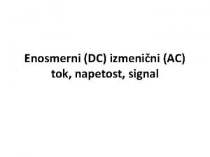 Enosmerni DC izmenini AC tok napetost signal DC