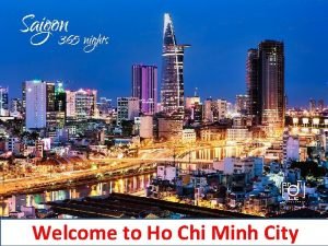 Welcome to ho chi minh city