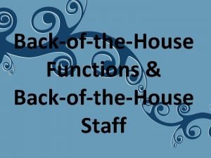 7 functions of the back of the house