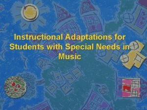 Instructional adaptations for special needs students