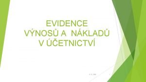 EVIDENCE VNOS A NKLAD V ETNICTV 4 12