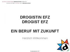 DROGISTIN EFZ DROGIST EFZ EIN BERUF MIT ZUKUNFT