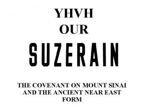 YHVH OUR THE COVENANT ON MOUNT SINAI AND