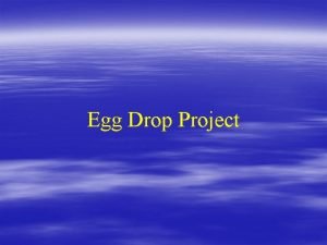 Straw egg drop project