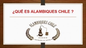 Alambiques chile