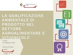 LA QUALIFICAZIONE AMBIENTALE DI PRODOTTO NEL SETTORE AGROALIMENTARE