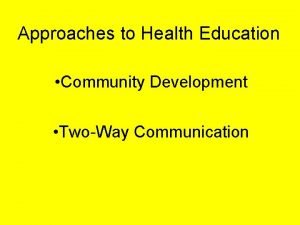 Two way communication approach health education