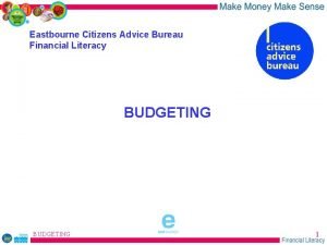 Eastbourne Citizens Advice Bureau Financial Literacy BUDGETING sponsored