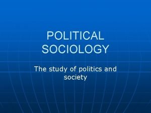 Relation between sociology and political science