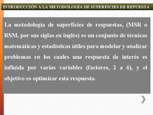 INTRODUCCIN A LA METODOLOGA DE SUPERFICIES DE REPUESTA