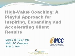 HighValue Coaching A Playful Approach for Inspiring Expanding